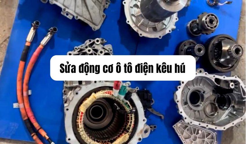 Sửa động cơ ô tô điện kêu hú chuyên nghiêp